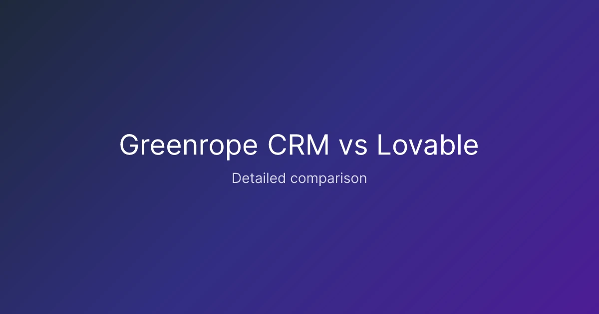 Greenrope CRM vs Lovable comparison